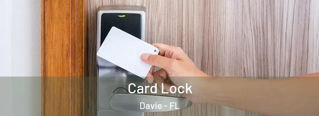  Card Lock Davie - FL