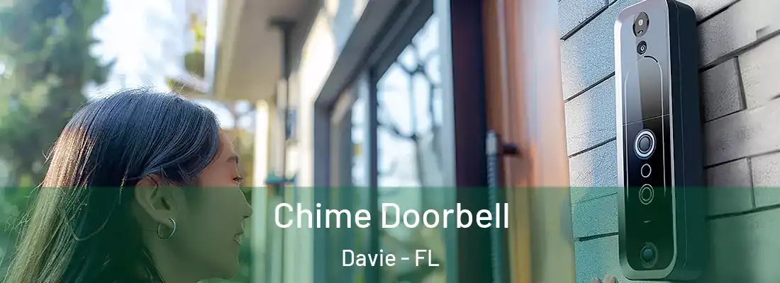 Chime Doorbell Davie - FL