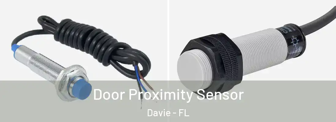 Door Proximity Sensor Davie - FL