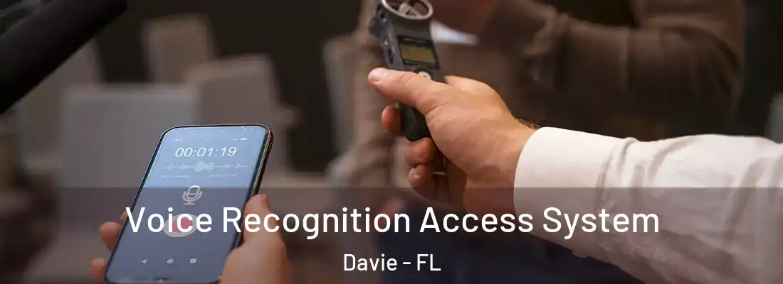  Voice Recognition Access System Davie - FL