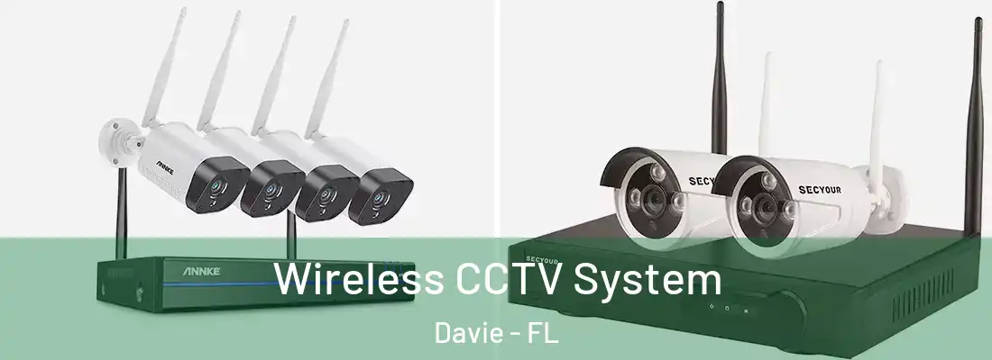  Wireless CCTV System Davie - FL